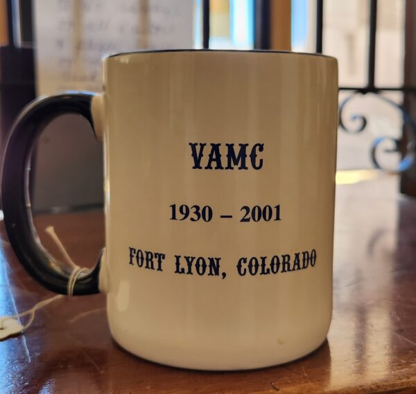A History Of Caring Coffee Mug  "VAMC 1930-2001 Fort Lyon, Colorado - Image 2
